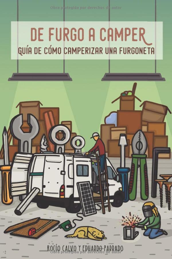 Libro: De furgo a camper: Guía de cómo camperizar una furgoneta (Cómo viajar y vivir en furgoneta camper) (Spanish Edition)