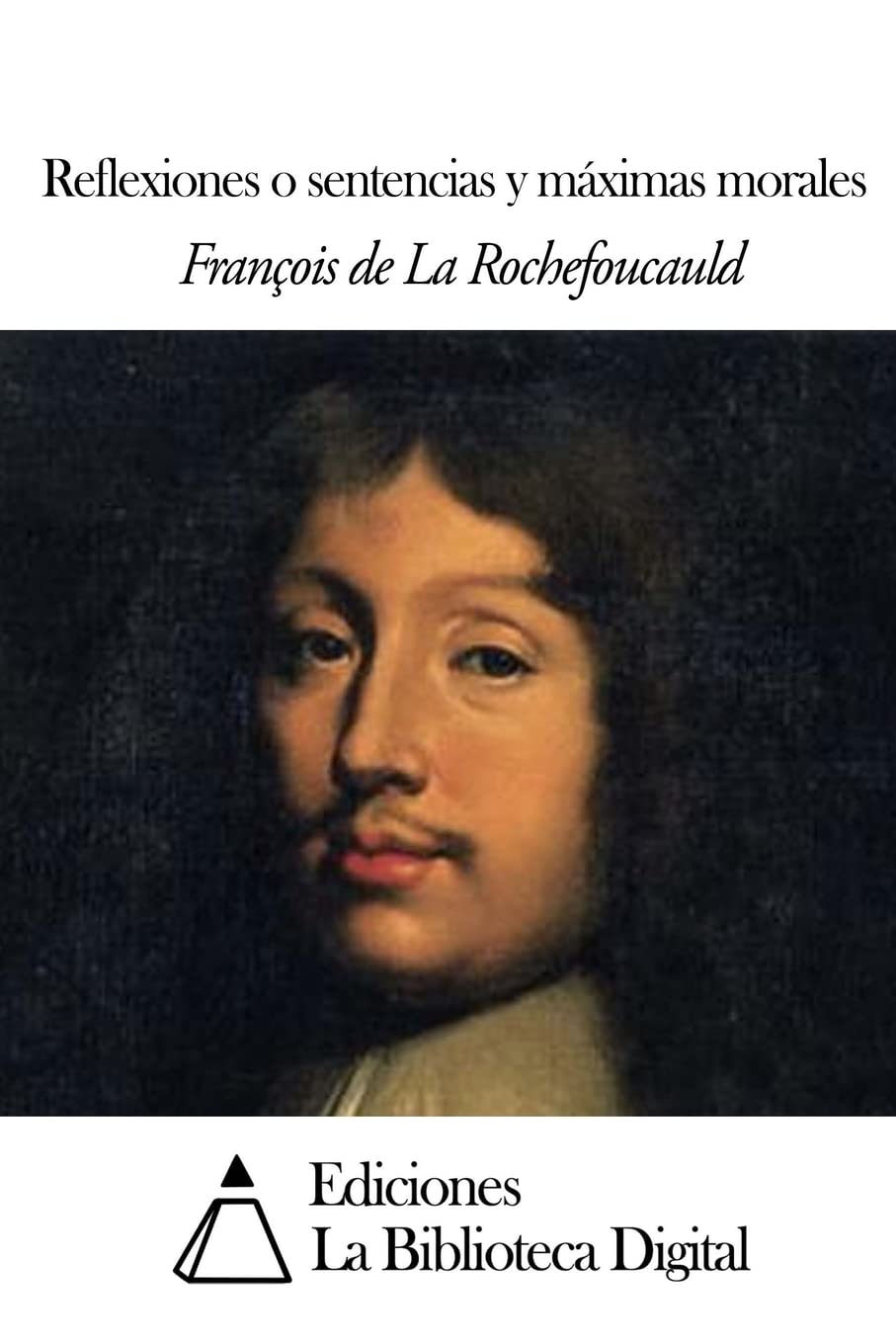 Libro: Reflexiones o sentencias y máximas morales