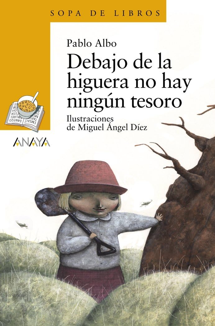Libro: Debajo de la higuera no hay ningún tesoro (LITERATURA INFANTIL - Sopa de Libros)
