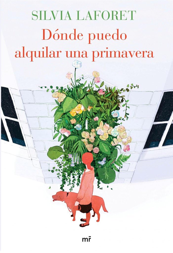 Libro: Dónde puedo alquilar una primavera (MR Narrativa)