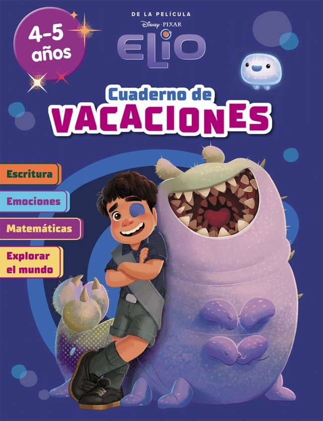 Libro: Elio (Disney. Cuaderno de vacaciones 4-5 años): Escritura · Emociones · Matemáticas · Explorar el mundo