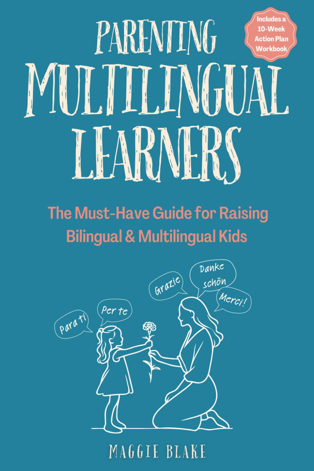 Libro: Parenting Multilingual Learners: The Must-Have Guide for Raising Bilingual & Multilingual Kids — Everything You Need to Know for Language Learning, ... Language Superstars — Global Families)