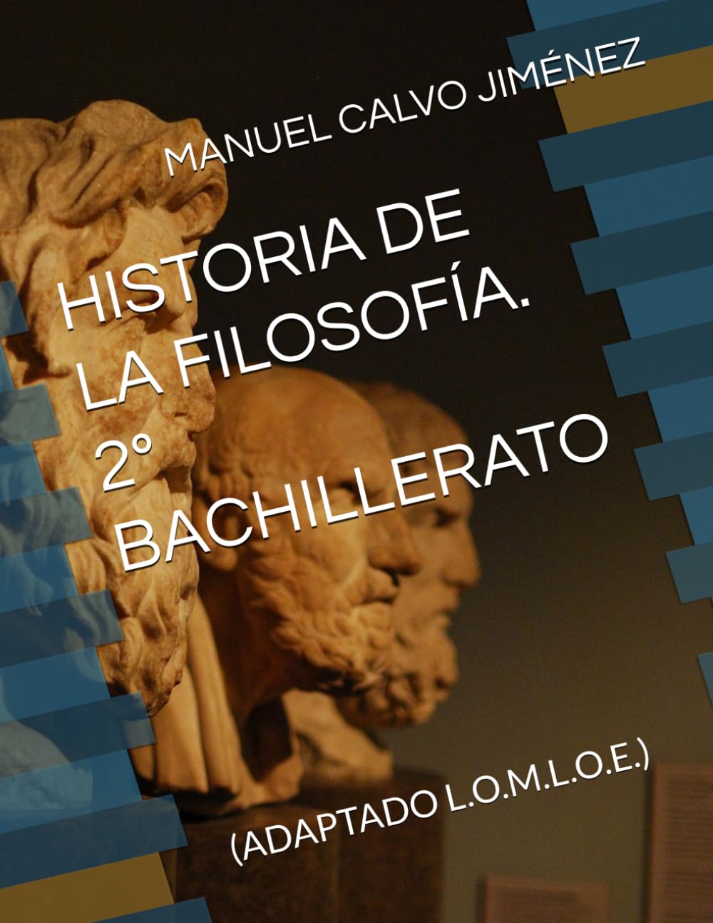 Libro: HISTORIA DE LA FILOSOFÍA. 2º BACHILLERATO: (ADAPTADO L.O.M.L.O.E.) (Spanish Edition)