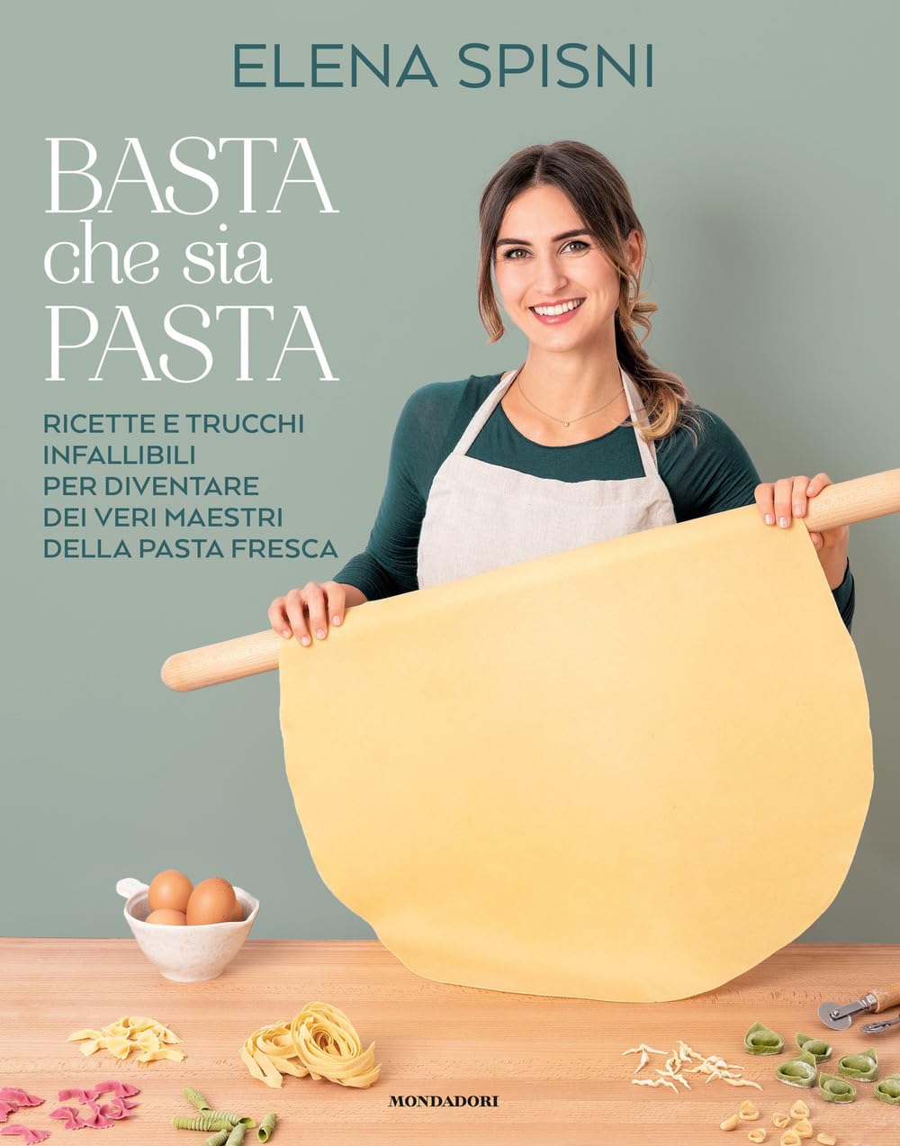 Libro: Basta che sia pasta. Ricette e trucchi infallibili per diventare dei veri maestri della pasta fresca (Varia)