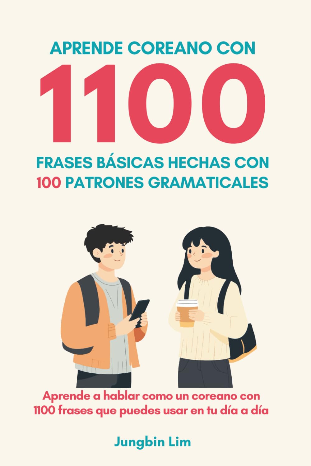 Libro: Aprende coreano con 1100 frases báscias: 100 patrones gramaticales