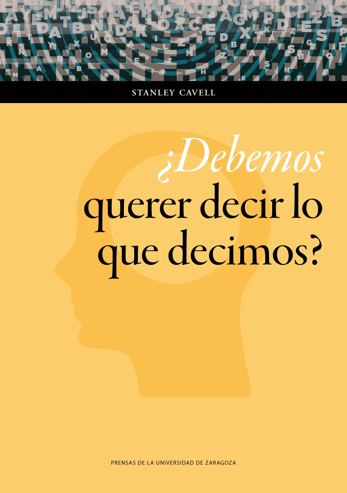 Libro: ¿Debemos querer decir lo que decimos?: un libro de ensayos