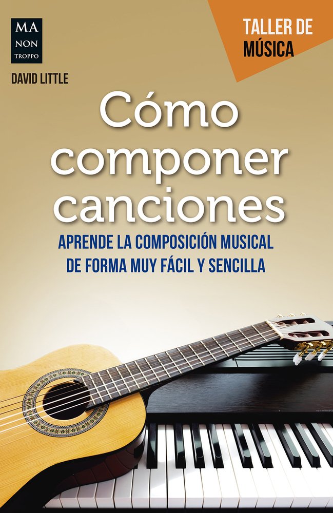 Libro: Cómo componer canciones (Taller de música)