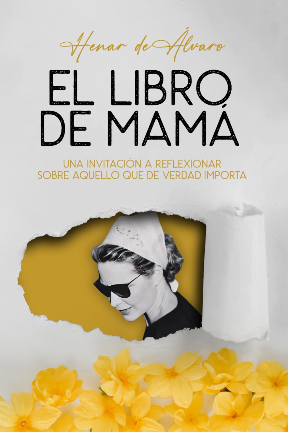 Libro: El libro de mamá: Una invitación a reflexionar sobre aquello que de verdad importa (Spanish Edition)