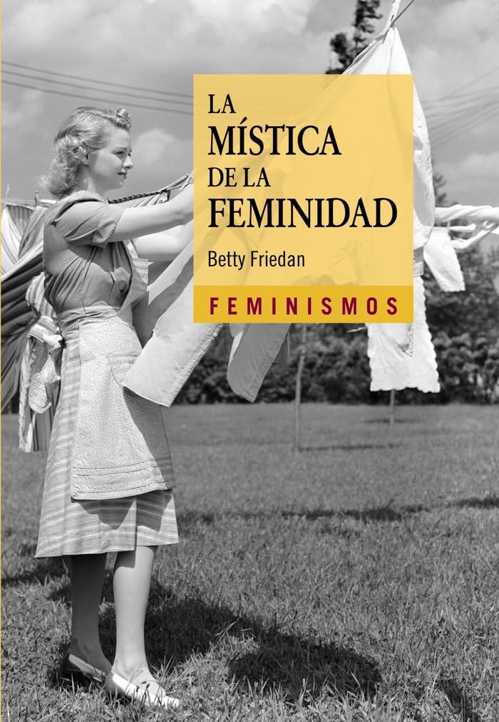 Libro: La mística de la feminidad (Feminismos)