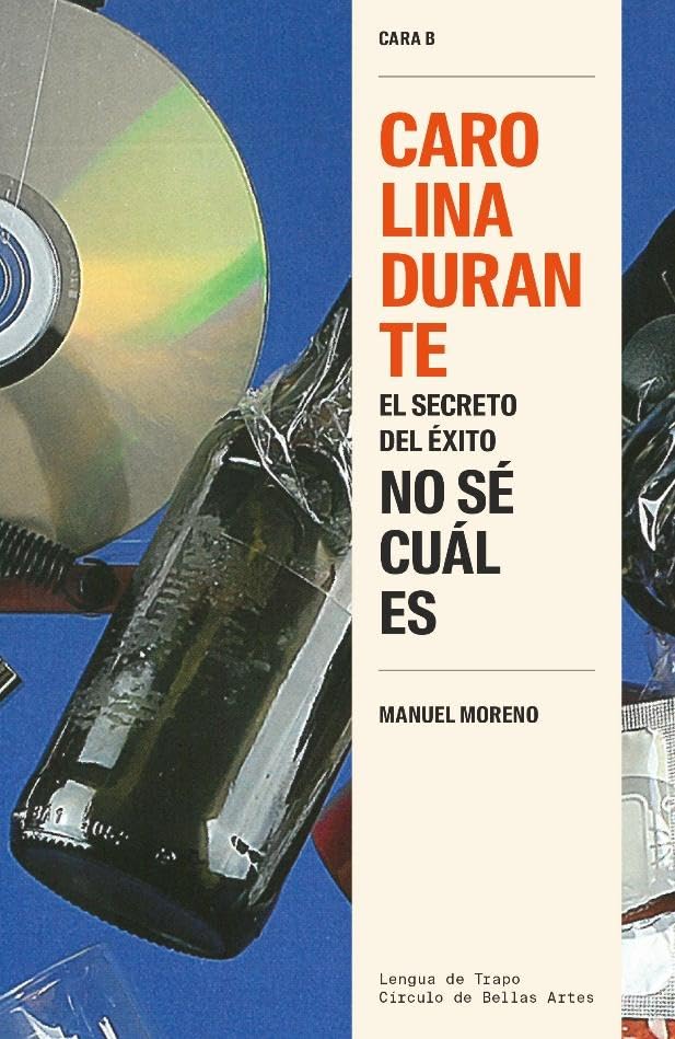 Libro: Carolina Durante: El secreto del éxito no sé cuál es (Cara B)
