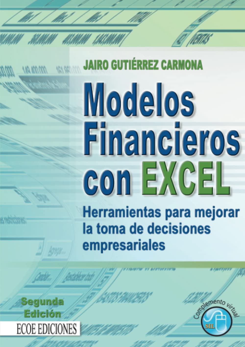 Libro: Modelos financieros con Excel: Herramientas para mejorar la toma de decisiones empresariales (Spanish Edition)