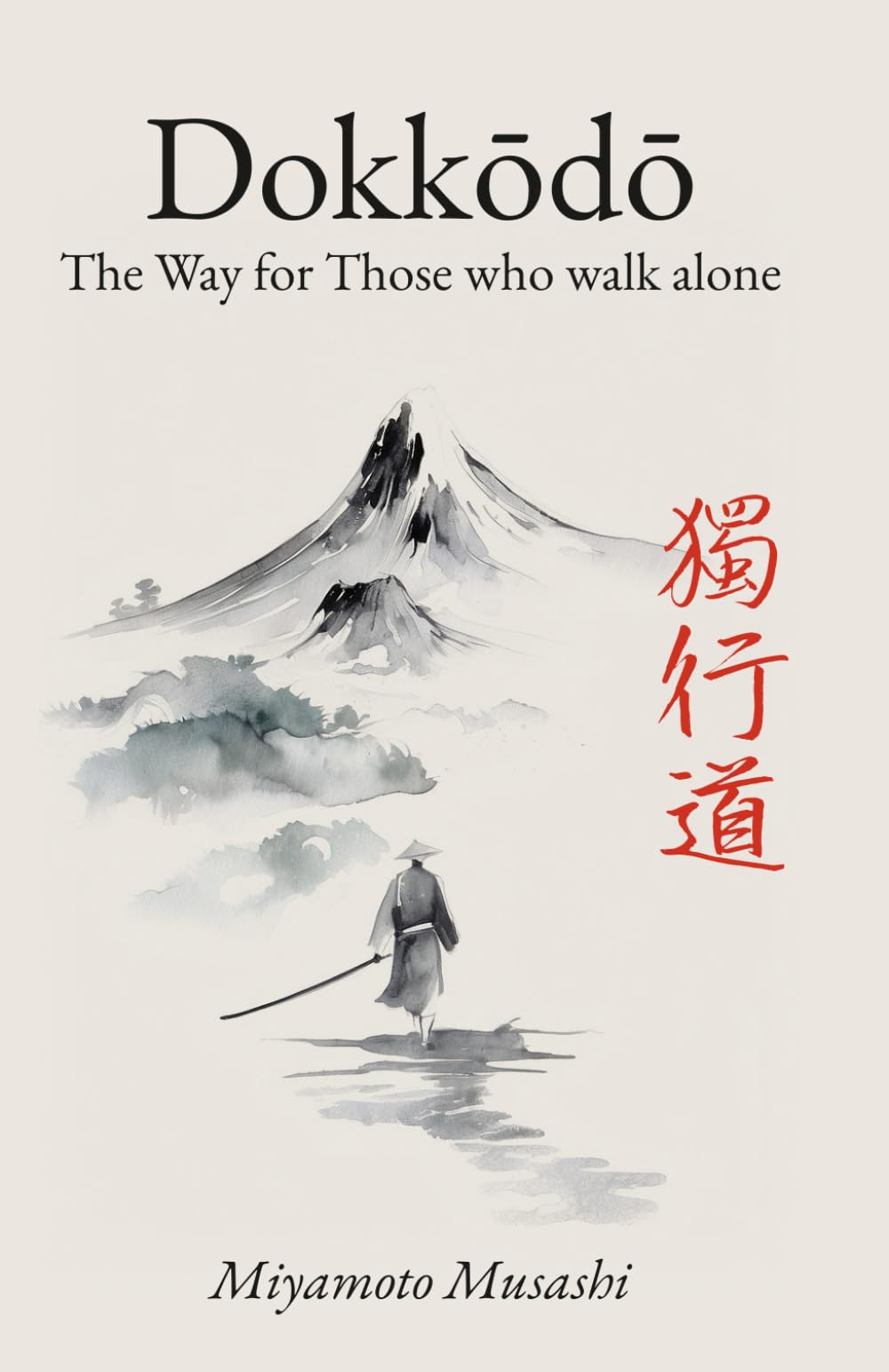 Libro: Dokkodo. The Way for Those Who Walk Alone: The 21 Principles of Japanese Samurai Philosophy by Miyamoto Musashi with Illustrations
