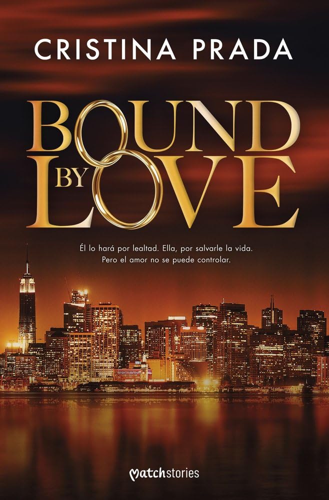 Libro: Bound by love (Matchstories Romántica Contemporánea)