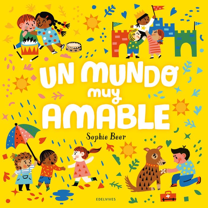 Libro: Un mundo muy amable (Girasol)