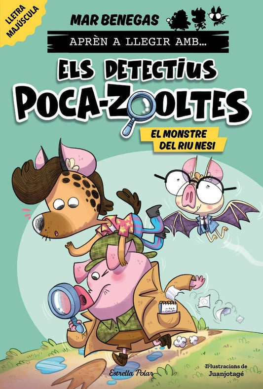 Aprèn a llegir amb... Els detectius Poca-zooltes! 1. El monstre del riu Nesi: En lletra MAJÚSCULA per aprendre a llegir (llibres per a nens a partir de 5 anys)