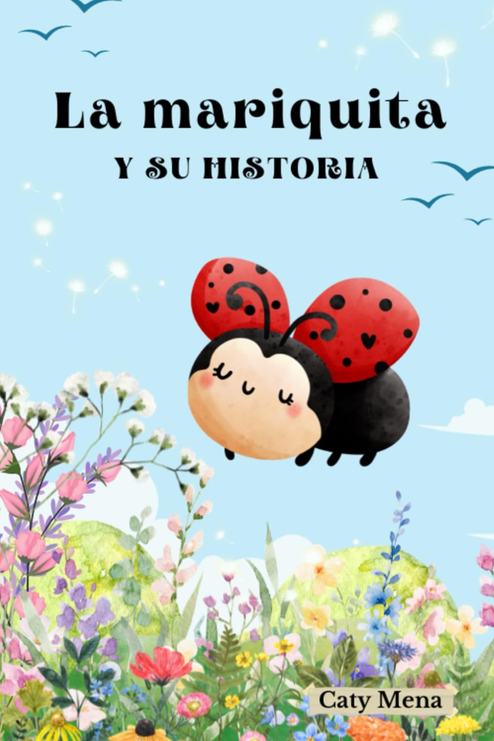 Libro: La mariquita y su historia (Libros para niños de animales | Educativos y Divertidos | Edad 0-8 años)
