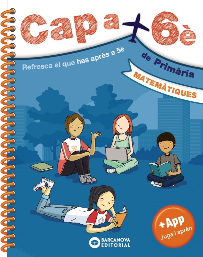 Libro: Cap a 6è. Matemàtiques: Resfresca el que has après a 5è (Estiueja amb Barcanova)