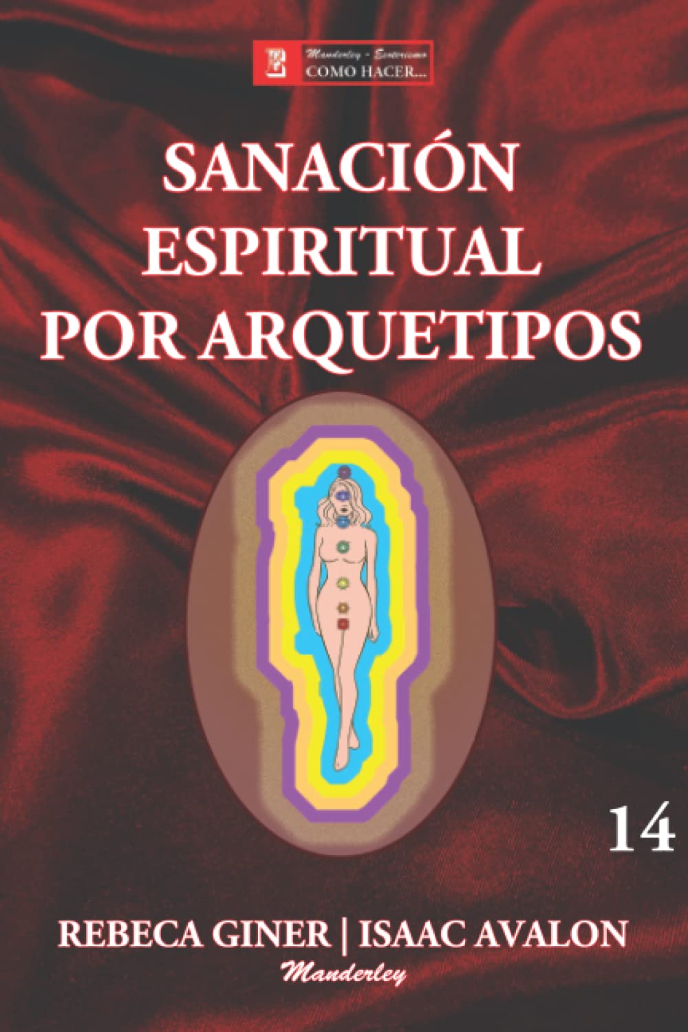 Libro: SANACIÓN ESPIRITUAL POR ARQUETIPOS (COMO HACER) (Spanish Edition)