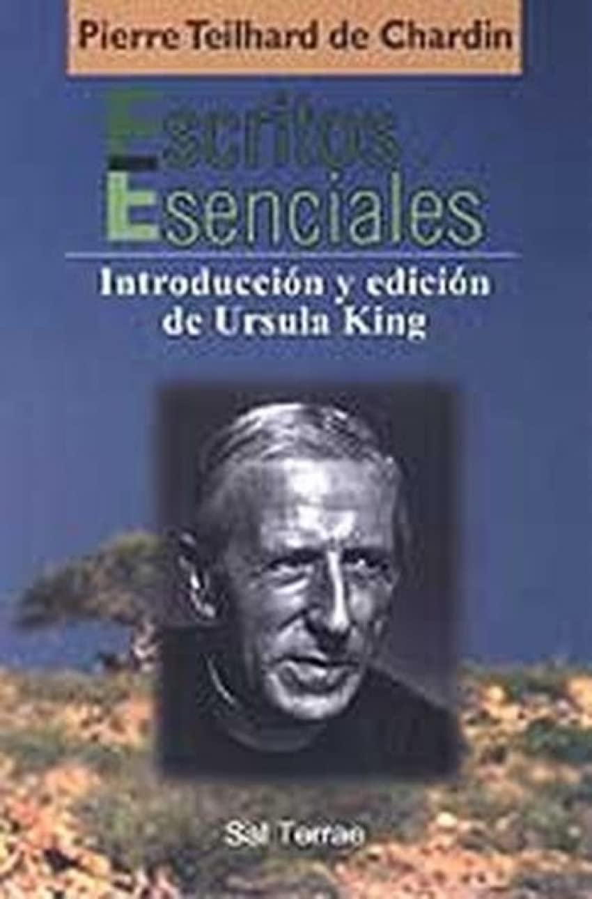 Libro: Escritos Esenciales - Pierre Teilhard de Chardin: Introducción y Edición de Ursula King: 130 (El Pozo de Siquén)
