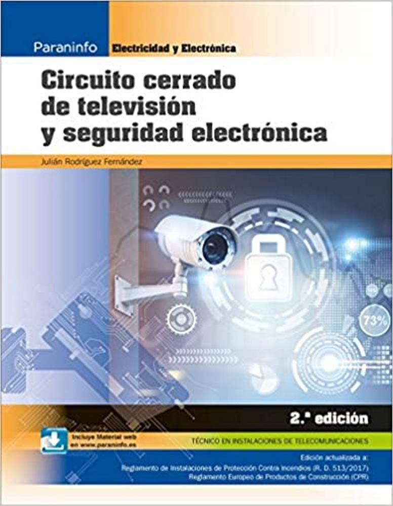 Libro: Circuito cerrado de televisión y seguridad electrónica 2.ª edición (Electricidad y Electrónica)