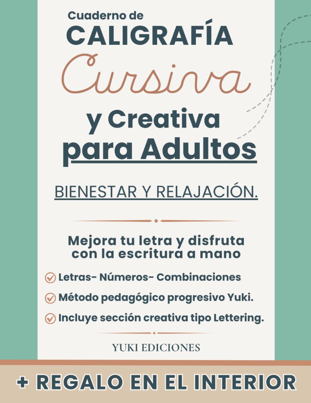 Caligrafía Cursiva y Creativa para Adultos: Mejora tu caligrafía y vuelve a disfrutar con la escritura a mano (Yuki Caligrafía)