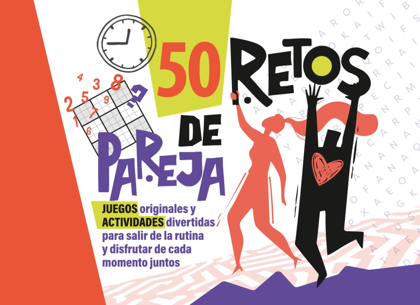 Libro: 50 Retos de Pareja: Juegos Originales y Actividades Divertidas para salir de la rutina y disfrutar de cada momento juntos