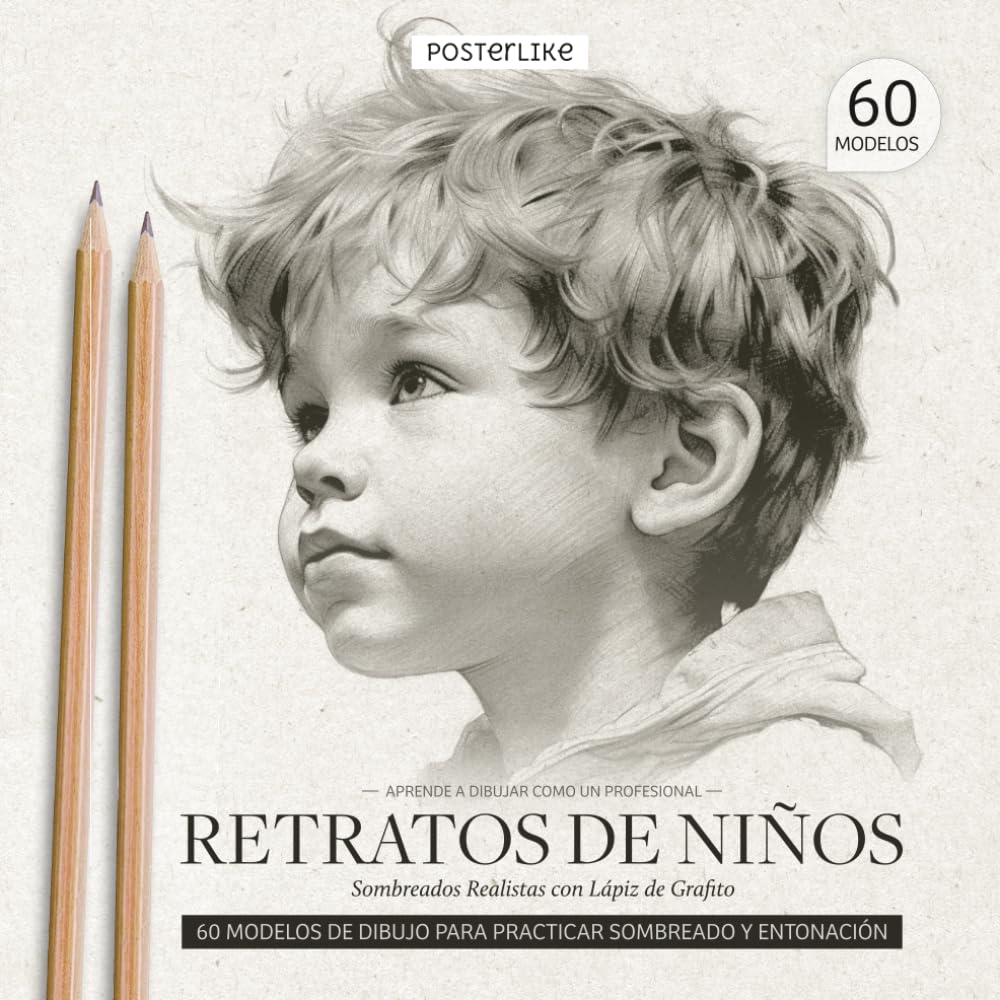 Libro: Aprende a dibujar como un profesional. Retratos de Niños. Sombreados realistas con Lápiz de Grafito: Dibujando la expresión infantil (Retratos Artísticos)