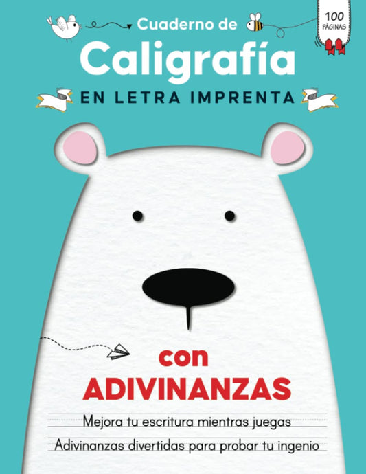 Cuaderno de Caligrafía en Letra Imprenta con Adivinanzas: Libro de Ejercicios de Caligrafia para Niños 7 a 9 años para Mejorar la Escritura en Primaria de Manera Divertida