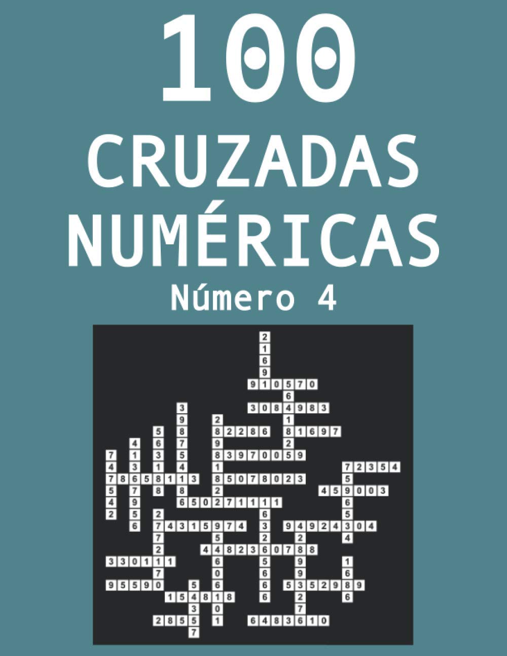 Libro: 100 cruzadas numéricas - Número 4: Pasatiempos para adultos de cruzadas con números (Spanish Edition)