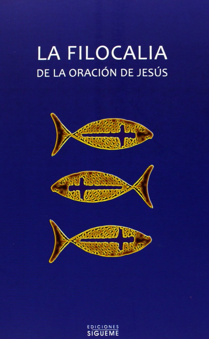 Libro: Filocalia De La Oracion De Jesus, La. (N: 3 (Ichthys)