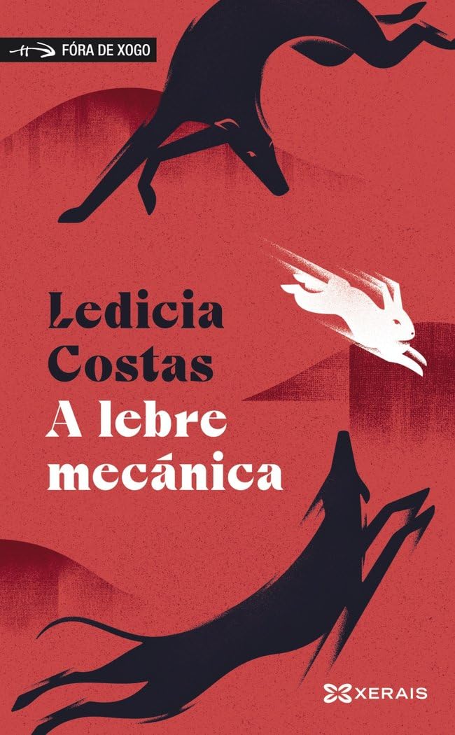 Libro: A lebre mecánica (INFANTIL E XUVENIL - FÓRA DE XOGO)