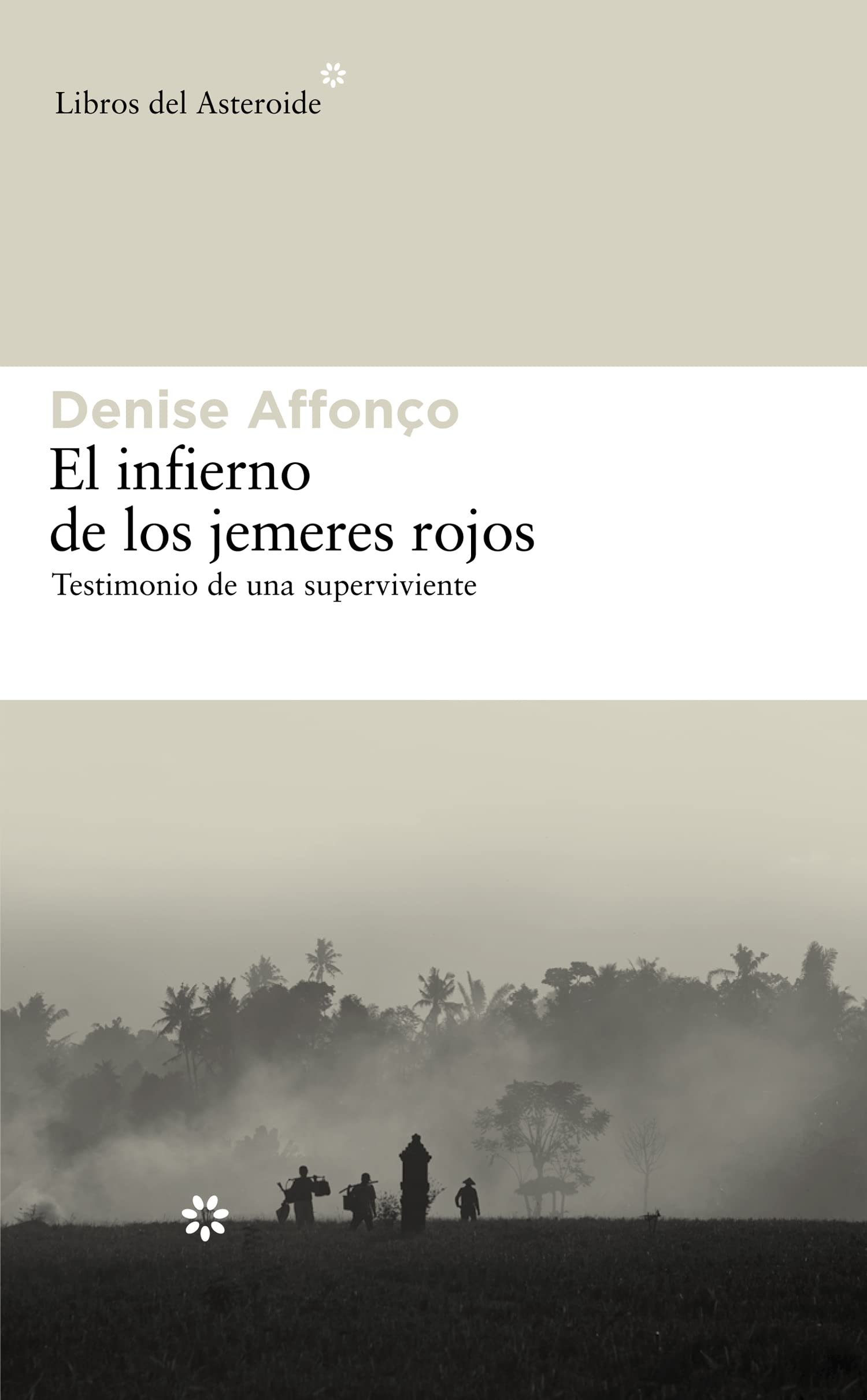 Libro: El Infierno de Los Jemeres Rojos