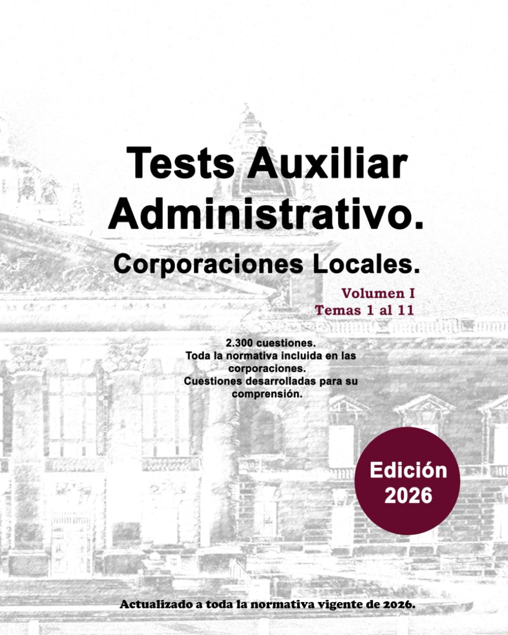 Libro: Tests Auxiliar Administrativo. Volumen I: Corporaciones Locales.