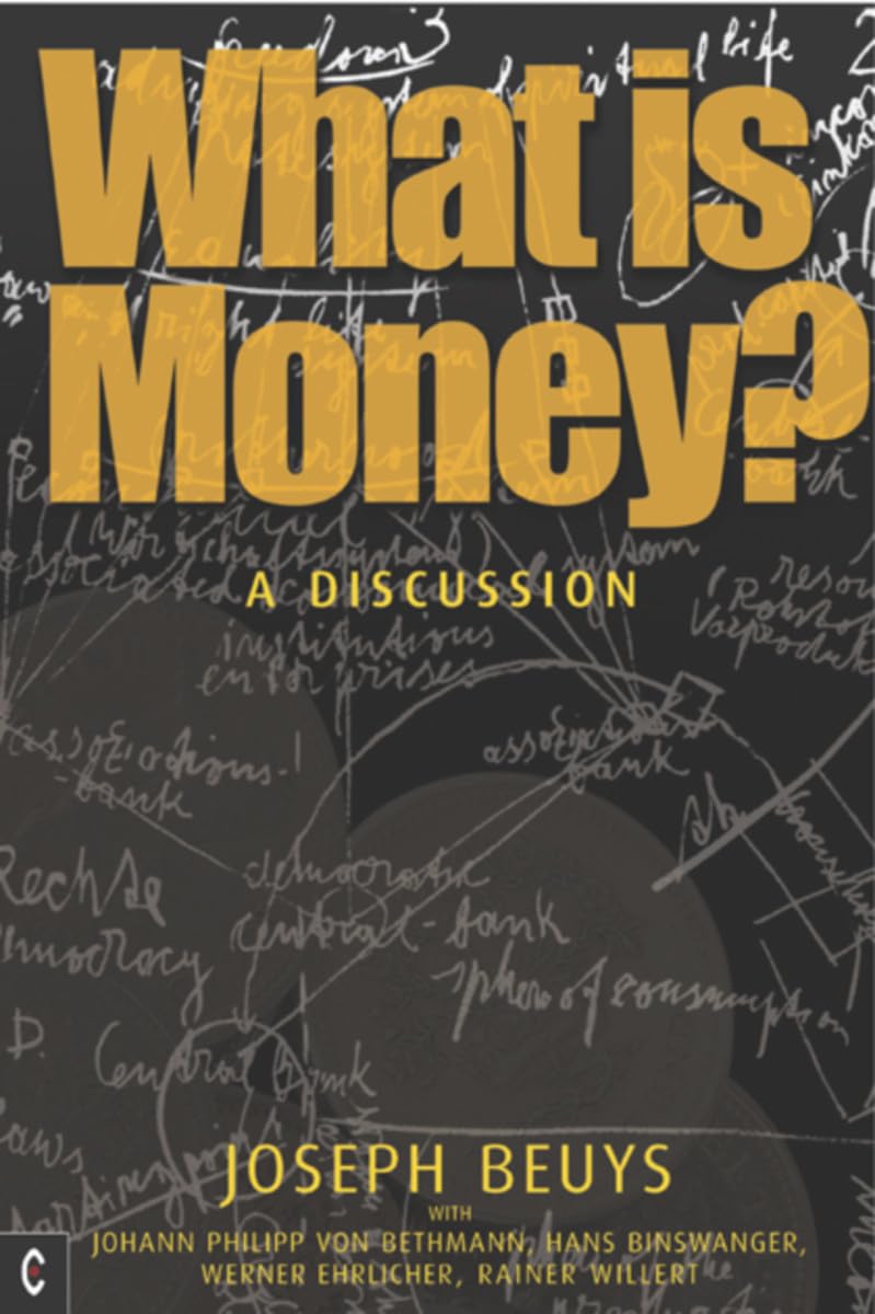 Libro: What Is Money?: A Discussion with J. Philipp von Bethmann, H. Binswanger, W. Ehrlicher, and R. Willert