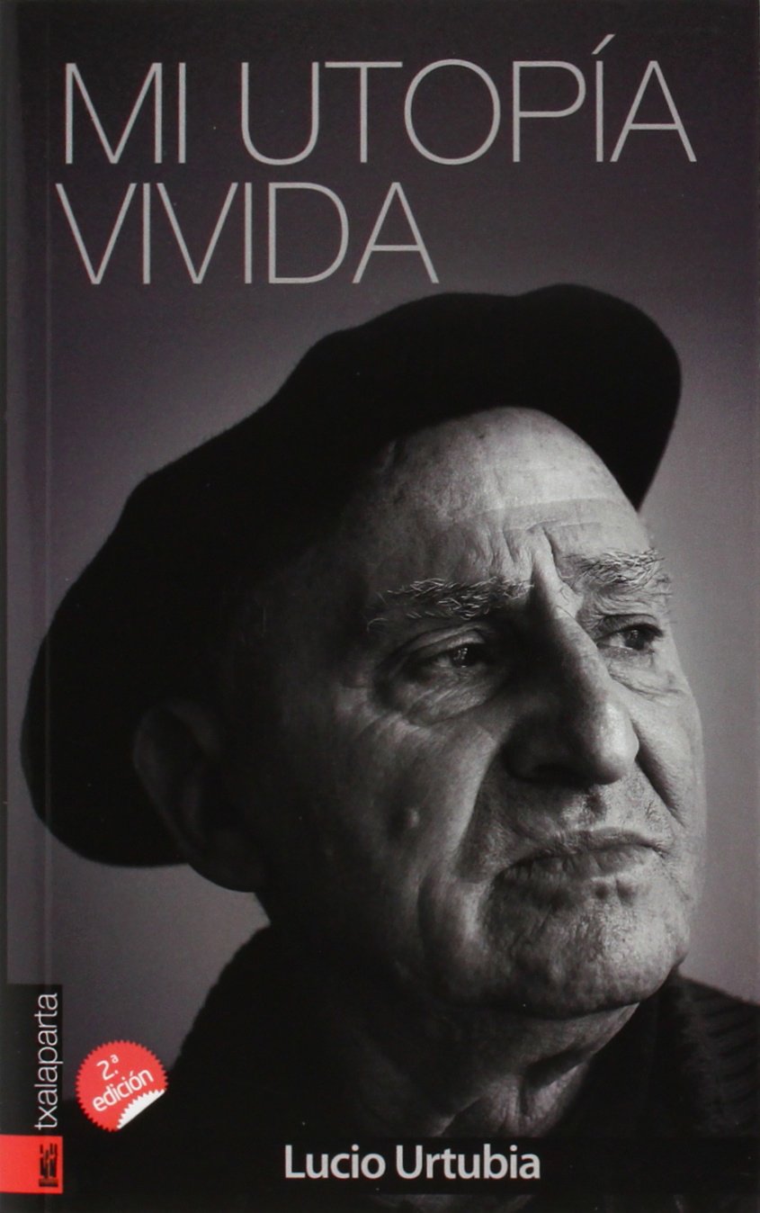 Libro: Mi utopía vivida (ORREAGA)