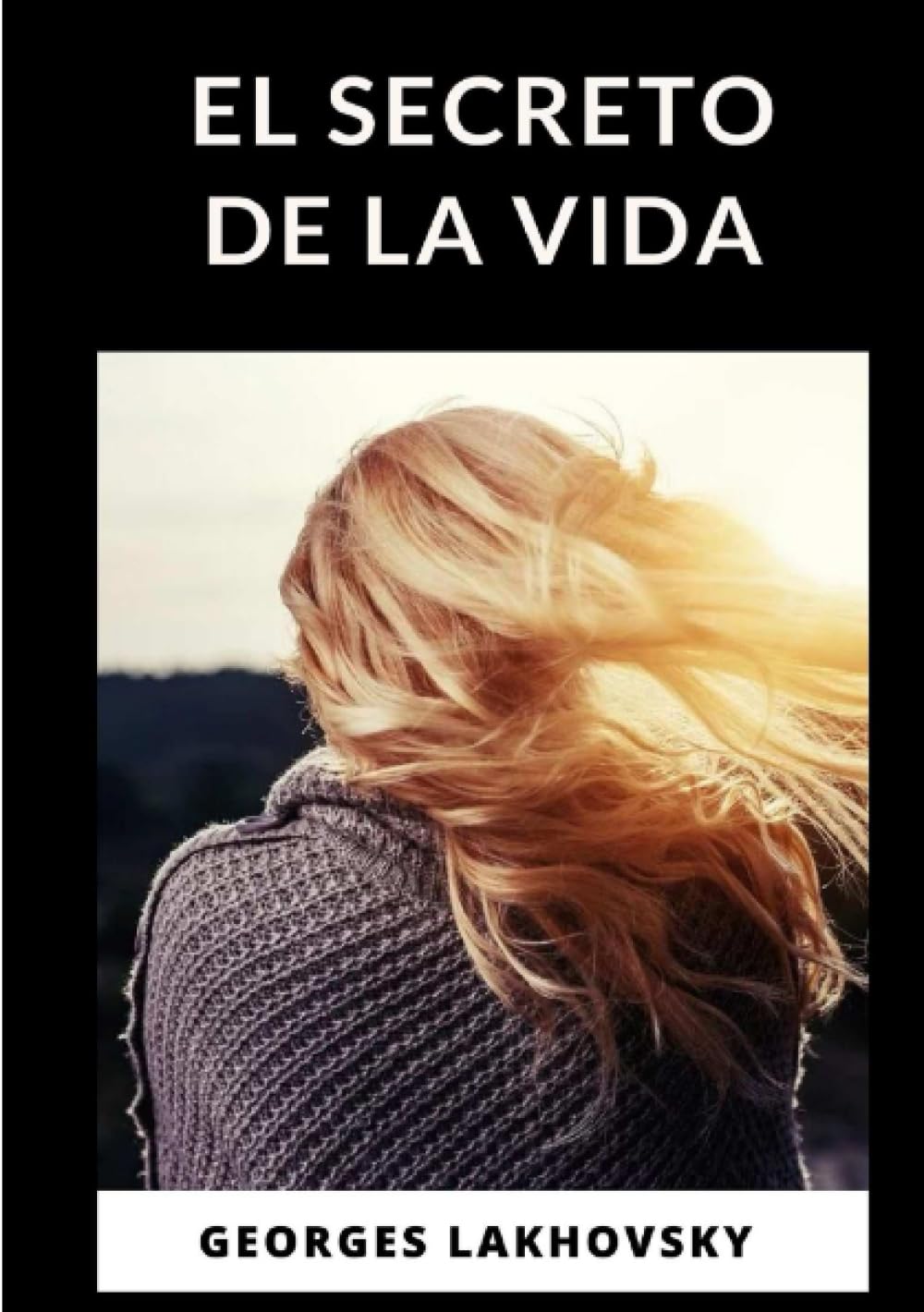 Libro: El secreto de la vida (traducido) (Spanish Edition)