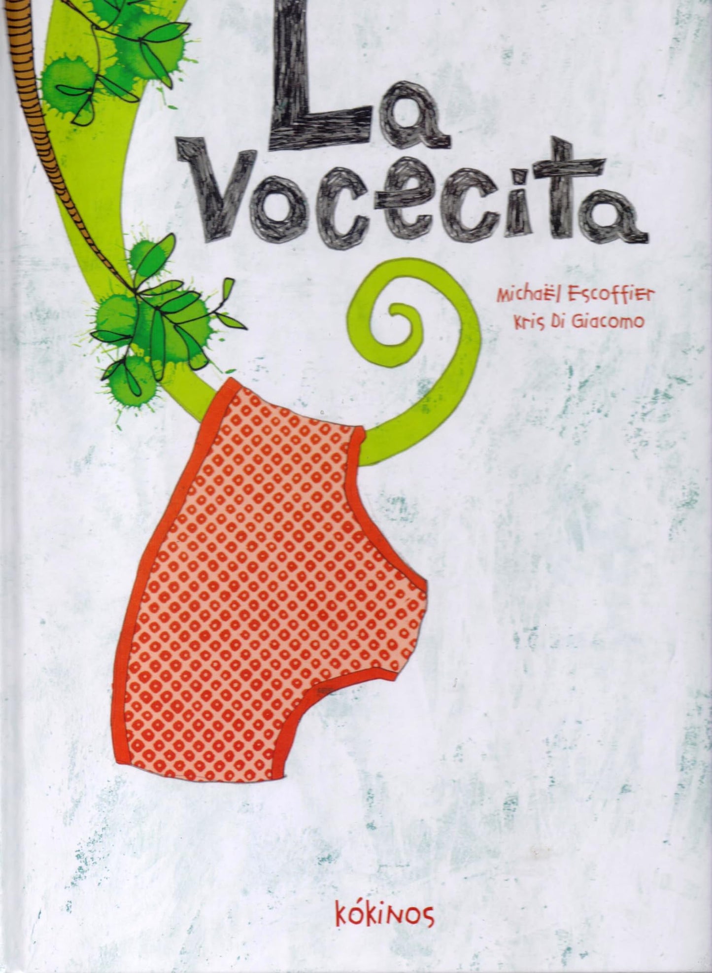 Libro: La vocecita (KOKINOS)