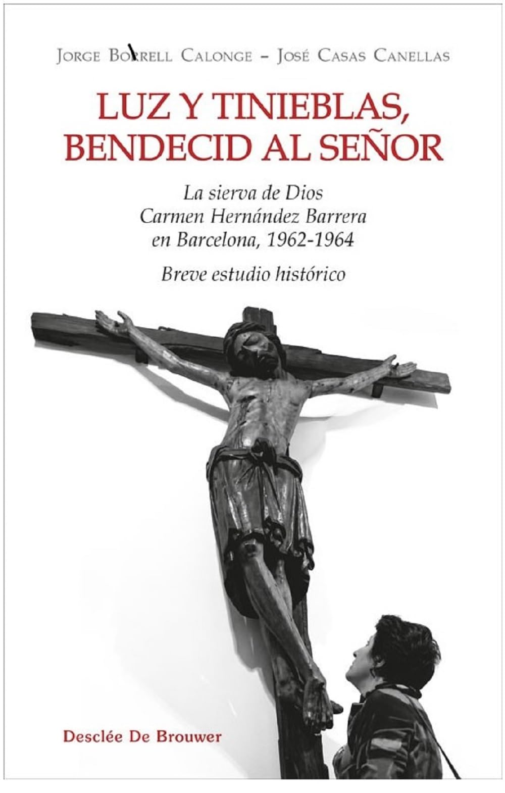 Libro: LUZ Y TINIEBLAS, BENDECID AL SEÑOR