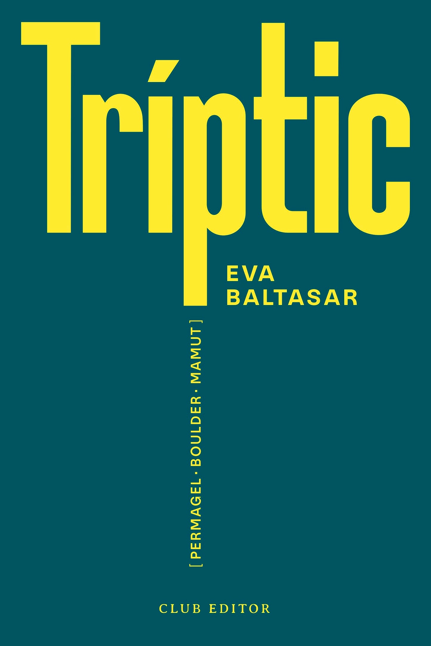 Libro: Tríptic: Permagel · Boulder · Mamut