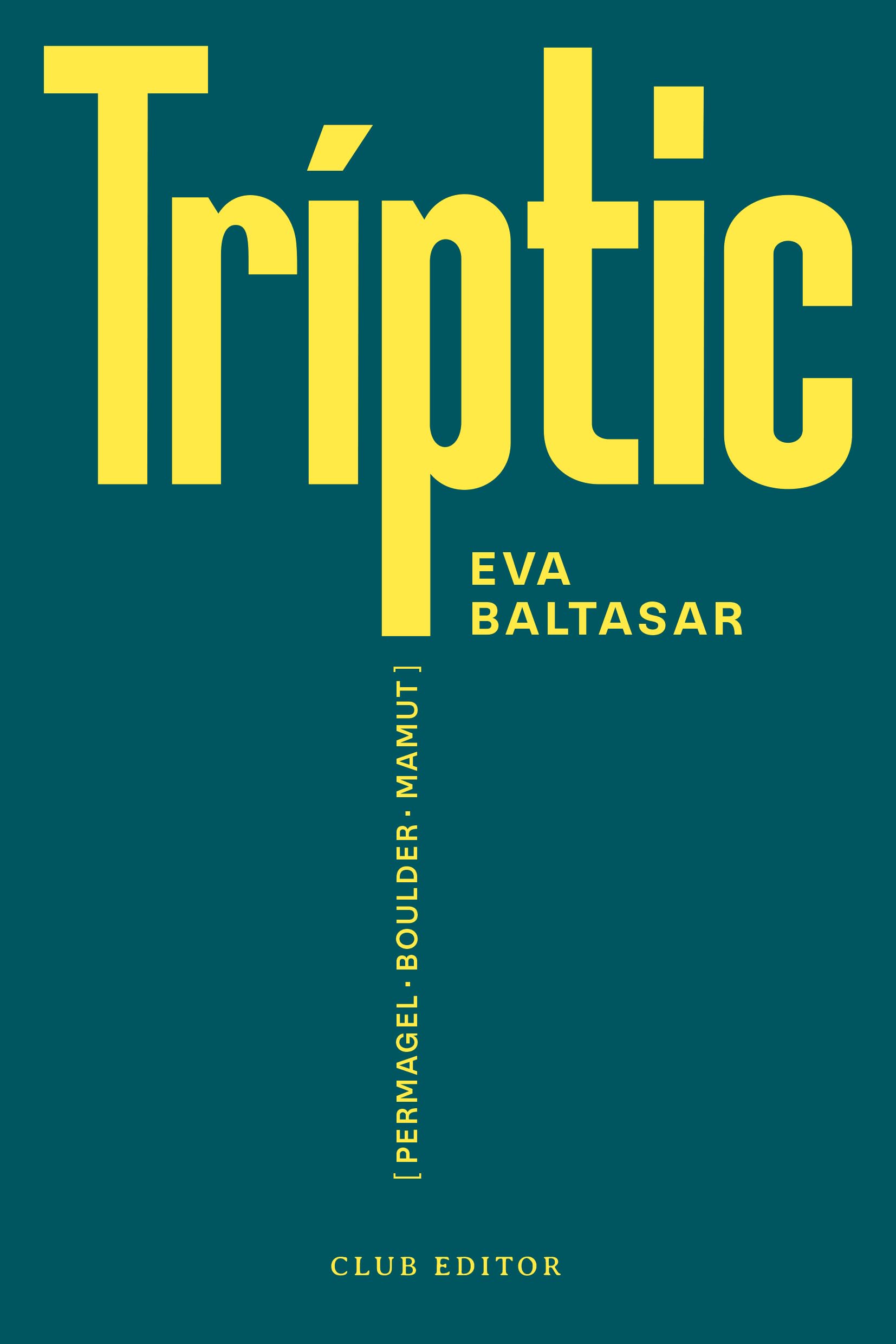 Libro: Tríptic: Permagel · Boulder · Mamut