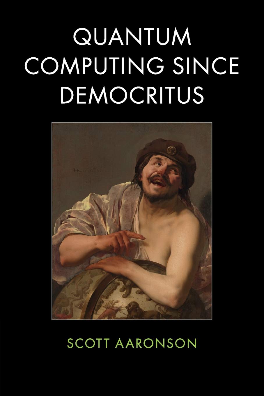 Libro: Quantum Computing Since Democritus