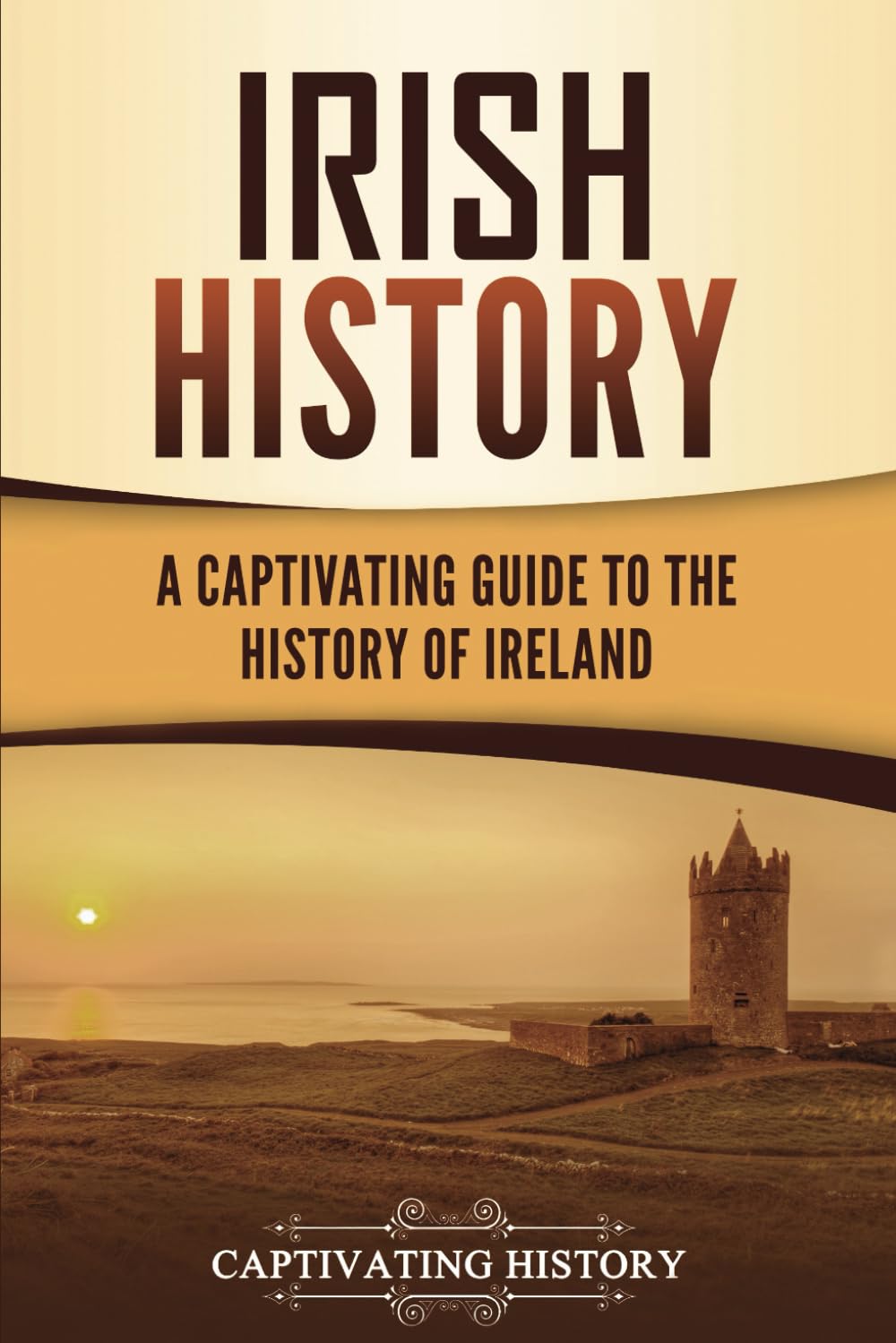 Libro: Irish History: A Captivating Guide to the History of Ireland