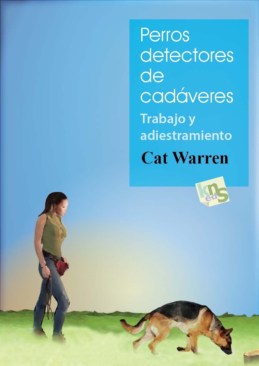 Libro: Perros detectores de cadáveres. Trabajo y adiestramiento