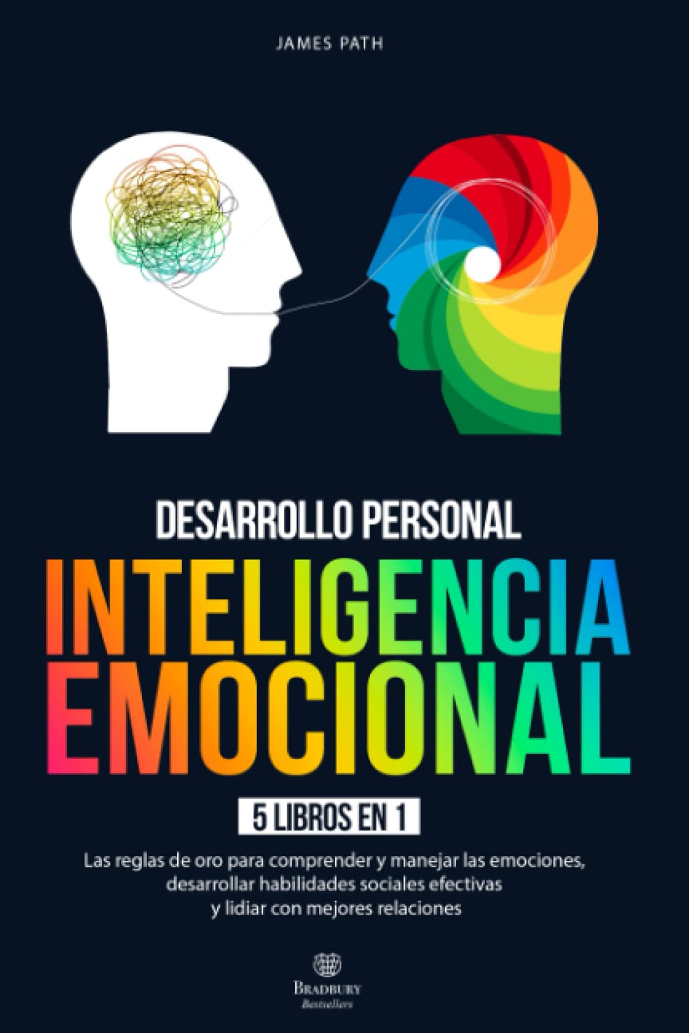 Libro: INTELIGENCIA EMOCIONAL: 5 LIBROS EN 1: La Guía Definitiva para Comprender y Manejar las Emociones, Desarrollar Habilidades Sociales Efectivas y ... y Éxito Personal) (Spanish Edition)