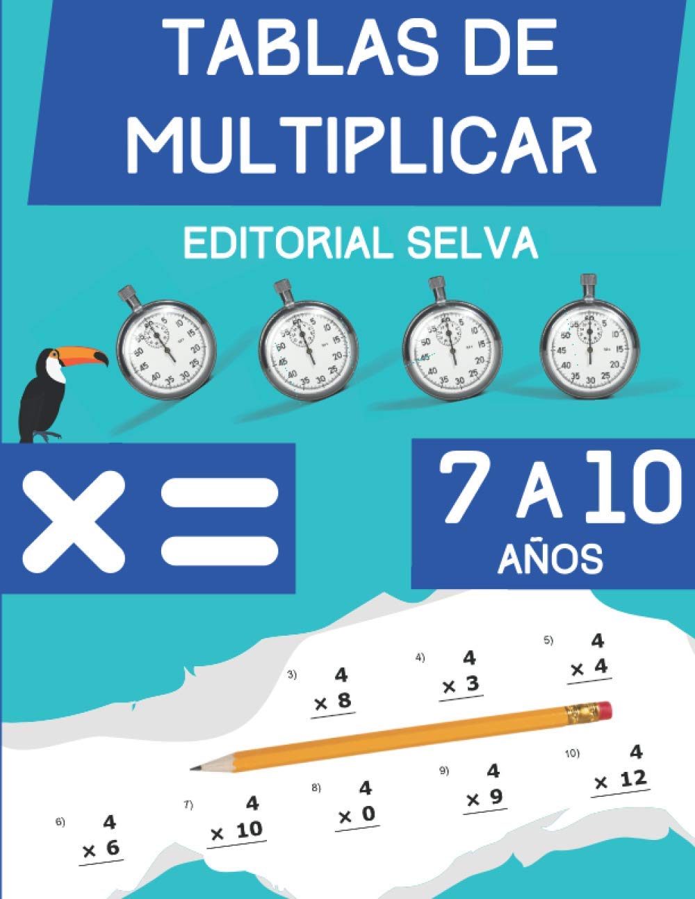 Libro: Tablas de multiplicar: Cuaderno de ejercicios de matemáticas para niños de 7 a 10 años | Dígitos del 0-12 (Spanish Edition)