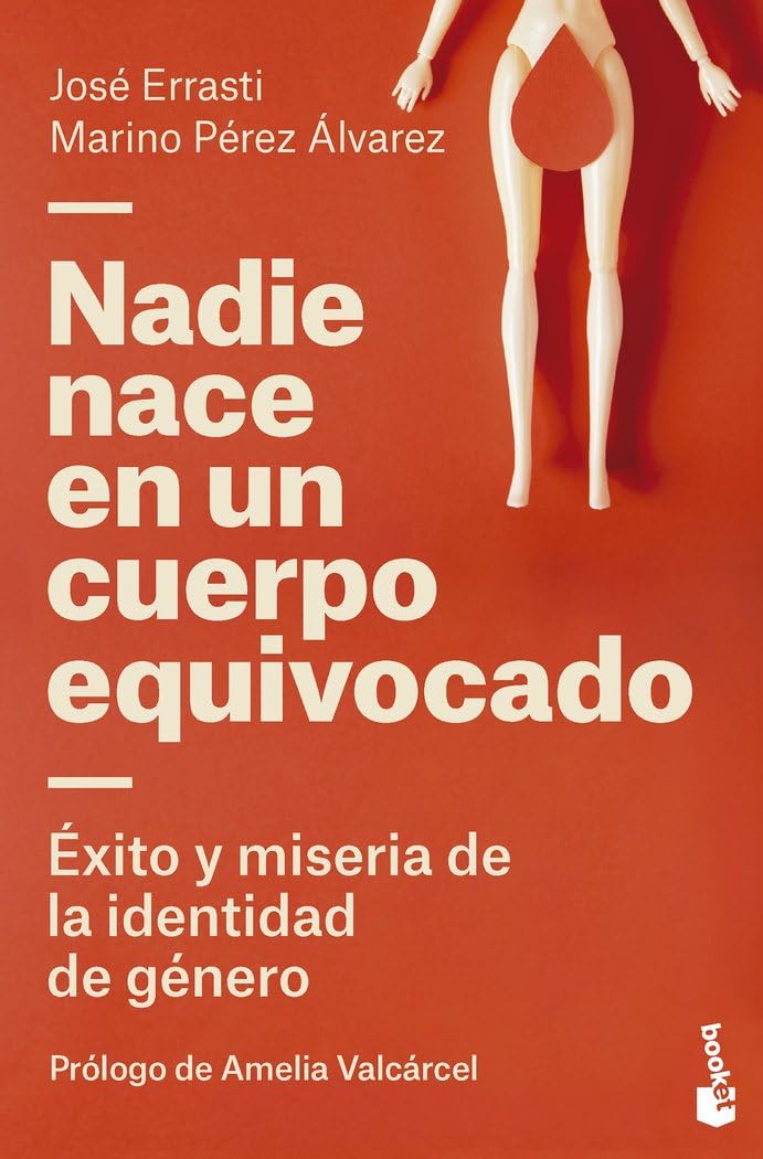 Libro: Nadie nace en un cuerpo equivocado: Éxito y miseria de la identidad de género (Divulgación)
