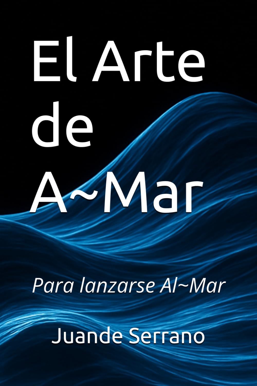 Libro: El Arte de A-Mar: Transformar tus heridas emocionales y amar desde la consciencia (Spanish Edition)