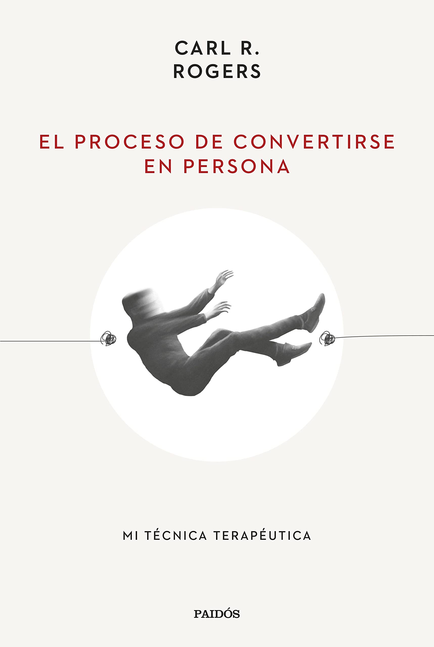Libro: El proceso de convertirse en persona: Mi técnica terapéutica (Esenciales de Psicología)