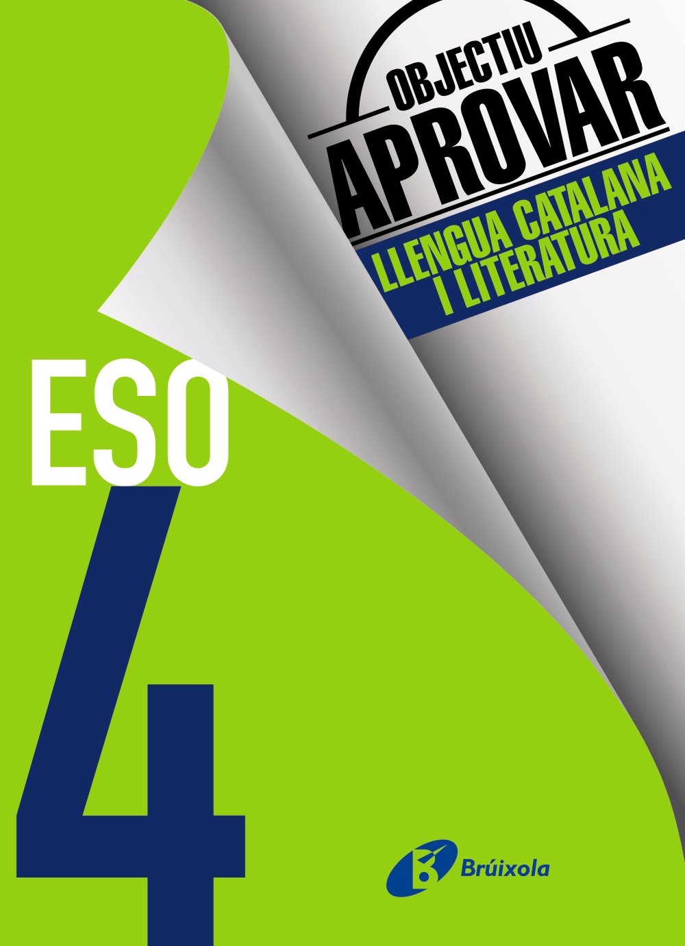 Libro: Objectiu aprovar Llengua Catalana i Literatura 4 ESO: Edició 2017