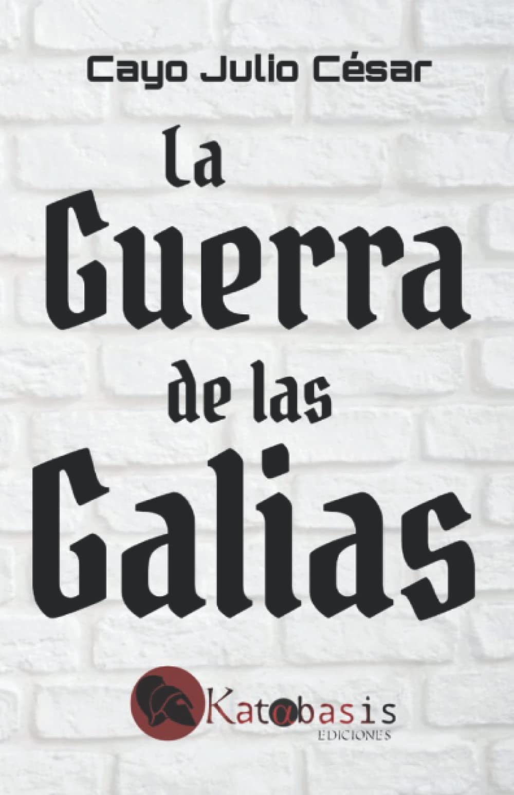 La guerra de las Galias